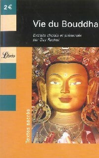 Livrenpoche : Vie de Bouddha - Guy Rachet - Livre