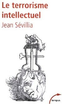 Livrenpoche : Le terrorisme intellectuel de 1945 à nos jours - Jean Sévillia - Livre