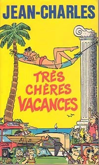 Livrenpoche : Très chères vacances - Jean-Charles - Livre