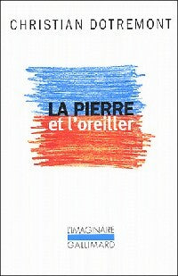 Livrenpoche : La pierre et l'oreiller - Christian Dotremont - Livre