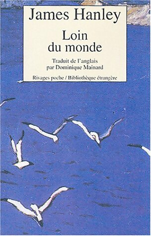 Livrenpoche : Loin du monde - James Hanley - Livre