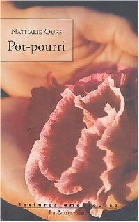 Livrenpoche : Pot-pourri - Nathalie Ours - Livre