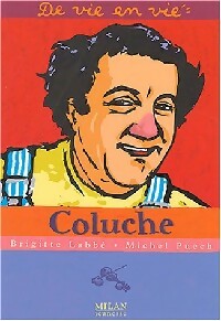 Livrenpoche : Coluche - Michel Puech, Brigitte Labbé - Livre