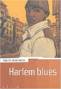 Livrenpoche : Harlem blues - Walter Dean Myers - Livre