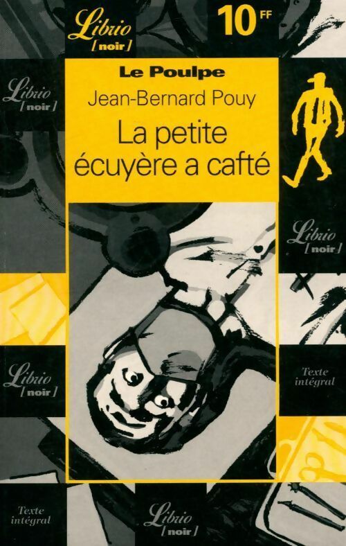 La petite écuyère à cafté - Jean-Bernard Pouy -  Librio - Livre
