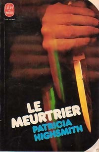Livrenpoche : Le meurtrier - Patricia Highsmith - Livre