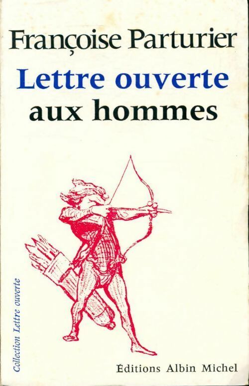 Lettre ouverte aux hommes - Françoise Parturier - Livre