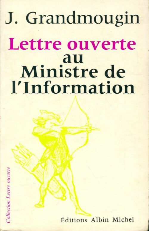 Livrenpoche : Lettre ouverte au Ministre de l'Information - Jean Grandmougin - Livre