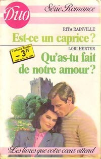Livrenpoche : Est-ce un caprice ? / Qu'as-tu fait de notre amour ? - Rita Rainville, Lori Herter - Livre