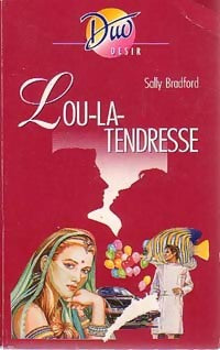 Livrenpoche : Lou-la-tendresse - Sally Bradford - Livre