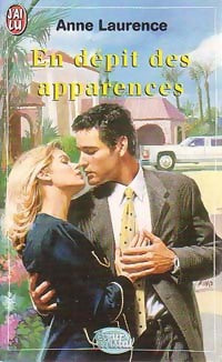 Livrenpoche : En dépit des apparences - Anne Laurence - Livre