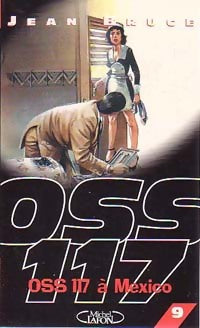 OSS 117 à Mexico - Jean Bruce - Livre