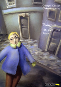 Livrenpoche : L'ange et les démons - Georges-Olivier Châteaureynaud - Livre