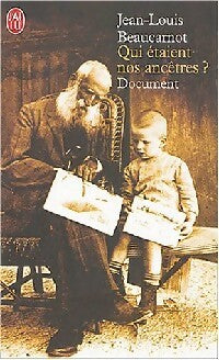Livrenpoche : Qui étaient nos ancêtres ? - Jean-Louis Beaucarnot - Livre
