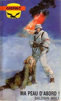 Ma peau d'abord ! - Baldwin Wolf - Livre