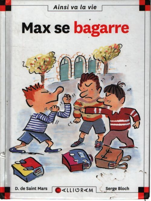 Max se bagarre - Dominique De Saint Mars - Livre