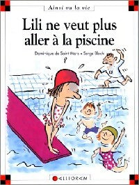 Livrenpoche : Lili ne veut plus aller à la piscine - Dominique De Saint Mars - Livre