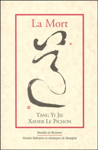 Livrenpoche : La mort - Xavier Le Pichon, Tang Yi Jie - Livre