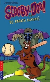 Livrenpoche : Scooby-Doo Tome X : Scooby-Doo et le stade hanté - James Gelsey - Livre