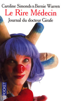 Livrenpoche : Le rire médecin, journal du docteur girafe - Caroline Simonds - Livre