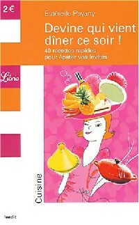 Livrenpoche : Devine qui vient dîner ce soir ! - Estérelle Payany - Livre