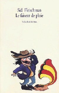 Livrenpoche : Le faiseur de pluie - Sid Fleischman - Livre