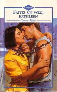 Livrenpoche : Faites un voeu, Kathleen - Cassie Miles - Livre