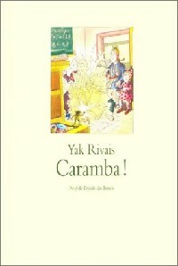 Livrenpoche : Caramba ! - Yak Rivais - Livre