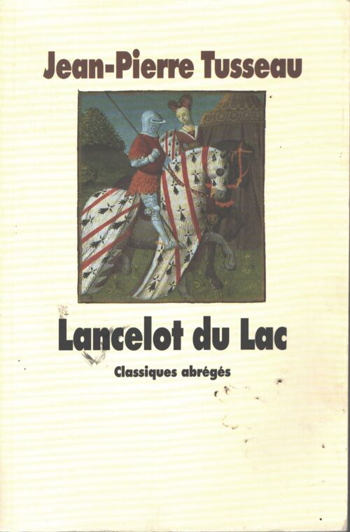 Lancelot du lac - Jean-Pierre Tusseau - Livre