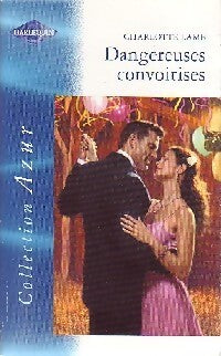 Livrenpoche : Dangereuses convoitises - Charlotte Lamb - Livre