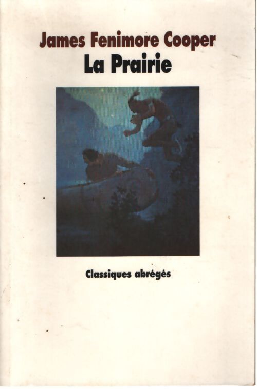 La prairie - James Fenimore Cooper - Livre