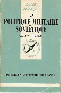 Livrenpoche : La politique militaire soviétique - Claude Delmas - Livre