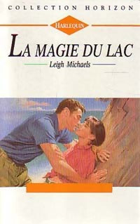 Livrenpoche : La magie du lac - Leigh Michaels - Livre