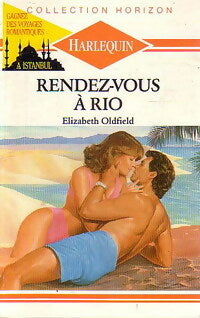 Livrenpoche : Rendez-vous à Rio - Elizabeth Oldfield - Livre