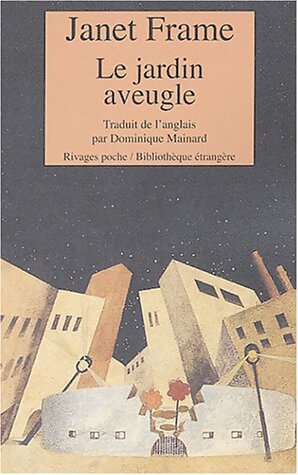 Le jardin aveugle - Janet Frame - Livre
