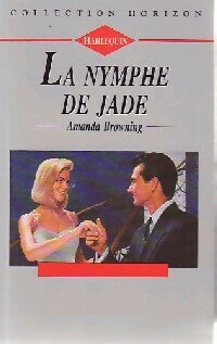 Livrenpoche : La nymphe de jade - Amanda Browning - Livre