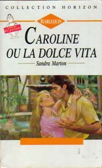 Livrenpoche : Caroline ou la dolce vita - Sandra Marton - Livre
