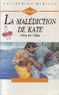 Livrenpoche : La malédiction de Kate - Kristy McCallum - Livre