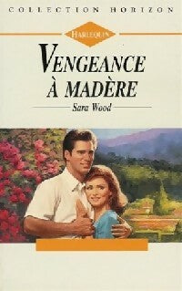 Livrenpoche : Vengeance à Madère - Sara Wood - Livre