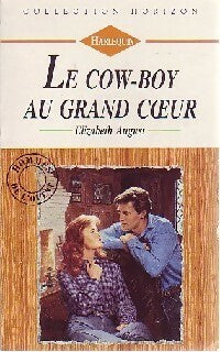 Livrenpoche : Le cow-boy au grand coeur - Elizabeth August - Livre