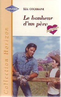Livrenpoche : Le bonheur d'un père - Kia Cochrane - Livre
