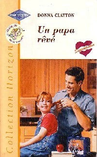 Livrenpoche : Un papa rêve - Donna Clayton - Livre