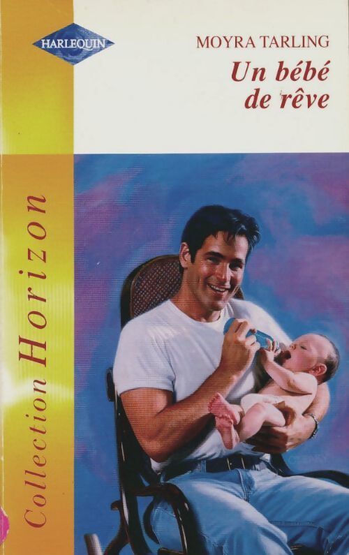 Livrenpoche : Un bébé de rêve - Moyra Tarling - Livre