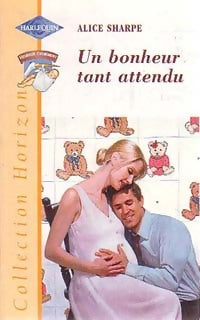 Livrenpoche : Un bonheur tant attendu - Alice Sharpe - Livre