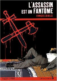 Livrenpoche : L'assassin est un fantôme - François Charles - Livre