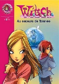 Livrenpoche : Witch Tome IV : Au secours de Taranee - Walt Disney - Livre