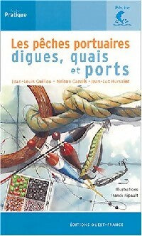 Livrenpoche : Les pêches portuaires digues, quais et ports - Nelson Cazeils - Livre