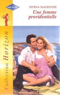 Livrenpoche : Une femme providentielle - Myrna Mackenzie - Livre