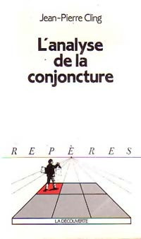 Livrenpoche : L'analyse de la conjoncture - Jean-Pierre Cling - Livre