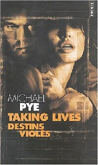 Livrenpoche : Taking lives, destins violés - Michaël Pye - Livre